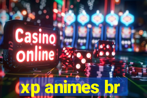 xp animes br